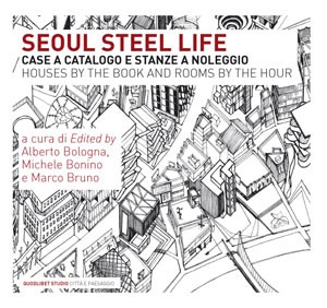 “Seoul Steel Life – case a catalogo e stanze a noleggio”