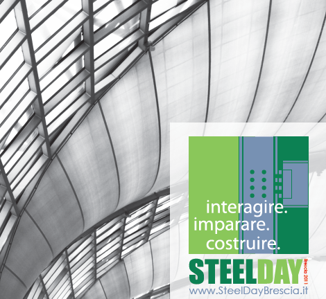 Steel Day Brescia 2011: scoprire il mondo delle costruzioni in acciaio